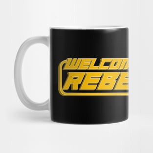 Welcome To The Rebellion Mug